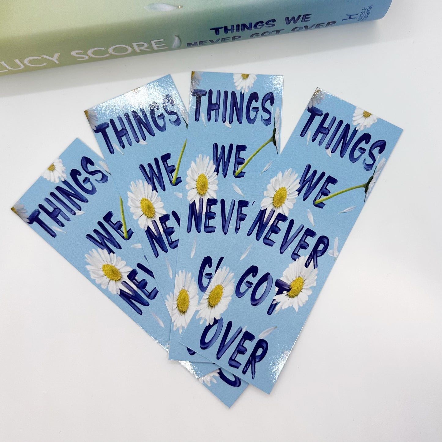 Things We Never Got Over Bookmark, Lucy Score, Quote Bookmarks