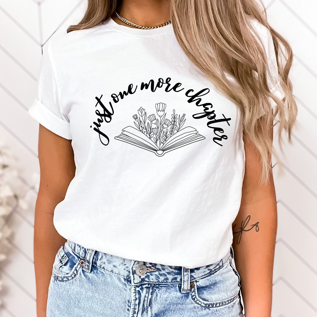 Just One More Chapter T-shirt