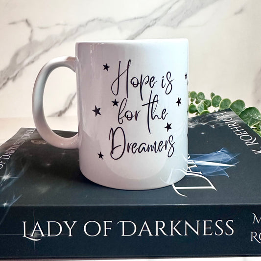 Hope Is For The Dreamers, Darkness Is For Finding The Stars, Lady Of Darkness Mug