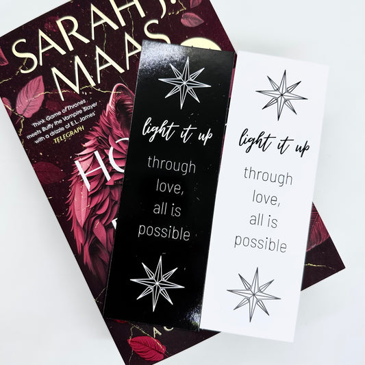 Crescent City Bookmark, Light It Up, Through Love All Is Possible Bookmark
