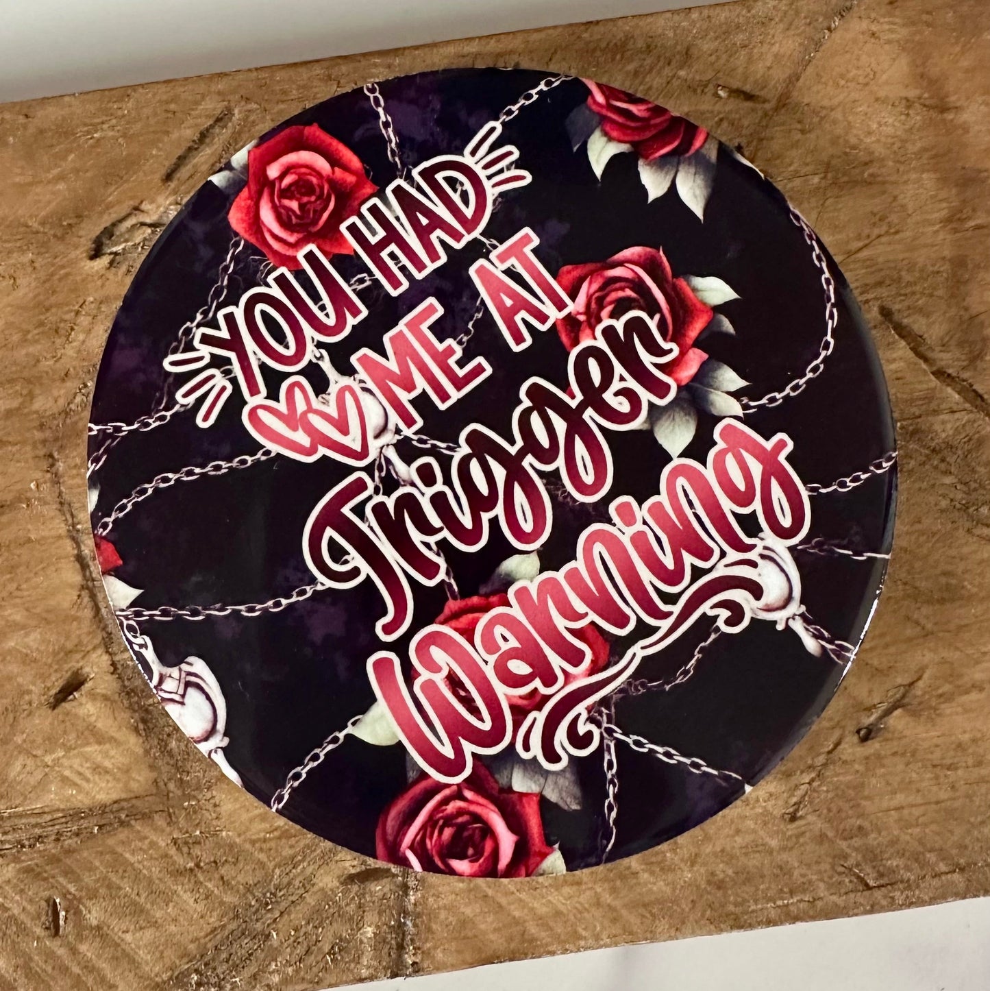 You Had Me At Trigger Warning – Ceramic Bookish Coaster