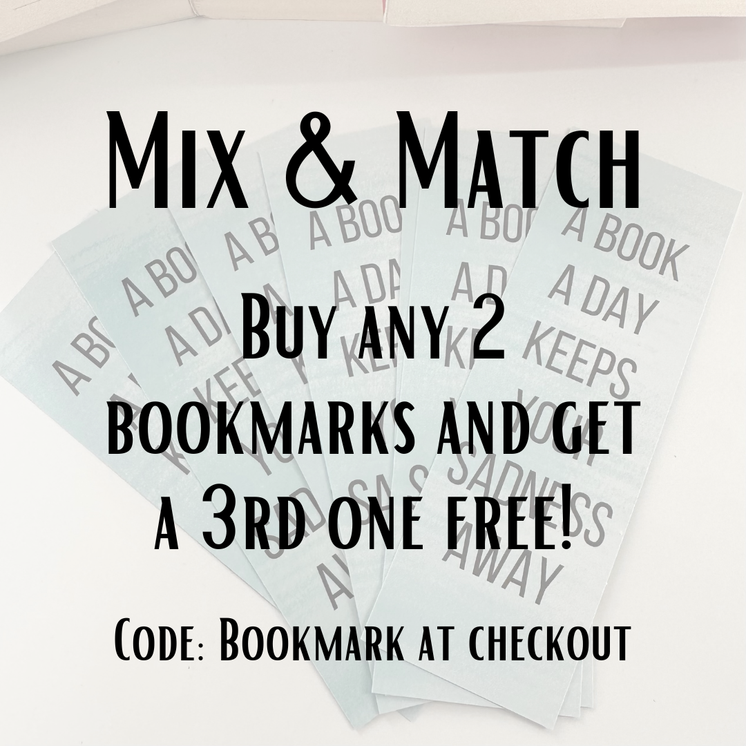 Bookish Bookmark – “A Book a Day Keeps Your Sadness Away”