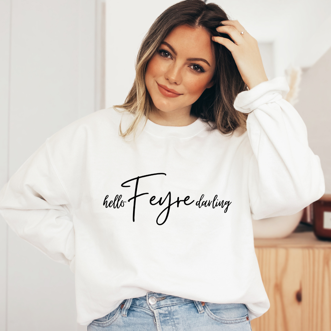 ACOTAR, Hello Feyre Darling Jumper